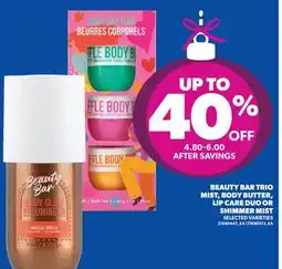 Real Canadian Superstore BEAUTY BAR TRIO MIST, BODY BUTTER, LIP CARE DUO OR SHIMMER MIST offer