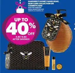 Real Canadian Superstore GARDNER'S HONEY HAND SOAP, SKIN CARE COLLECTION OR COSMETIC BAG offer