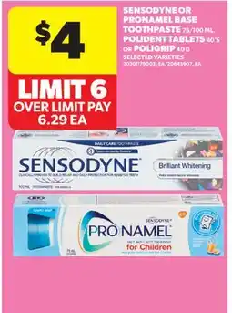 Real Canadian Superstore SENSODYNE OR PRONAMEL BASE TOOTHPASTE, 75/100 ML, POLIDENT TABLETS, 40' S OR POLIGRIP, 40 G offer