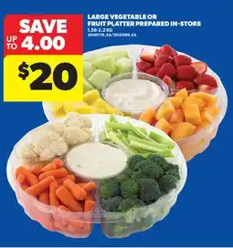 Real Canadian Superstore LARGE VEGETABLE OR FRUIT PLATTER PREPARED IN-STORE, 1.58-2.2 KG offer