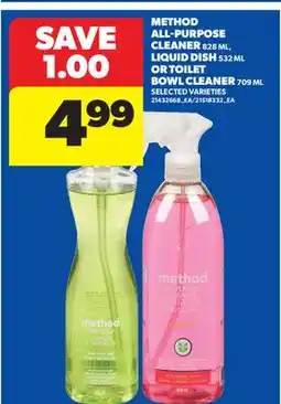 Real Canadian Superstore METHOD ALL-PURPOSE CLEANER, 828 ML, LIQUID DISH, 532 ML OR TOILET BOWL CLEANER, 709 ML offer