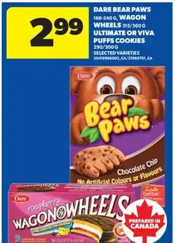 Real Canadian Superstore DARE BEAR PAWS 168-240 G, WAGON WHEELS 315/360 G ULTIMATE OR VIVA PUFFS COOKIES 290/300 G offer