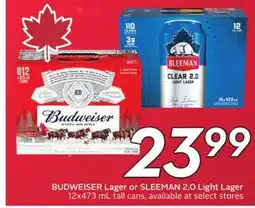 Sobeys BUDWEISER Lager or SLEEMAN 2.0 Light Lager offer