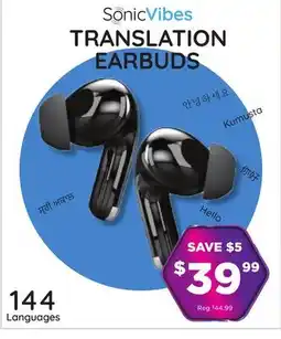 Showcase Sonic Vibes Translation Earbuds offer