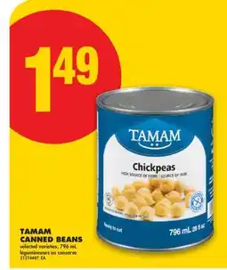 No Frills TAMAM CANNED BEANS, 796 mL offer