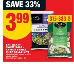 No Frills EAT SMART SWEET KALE or TAYLOR FARMS CHOP SALAD KITS, 315-383 G offer