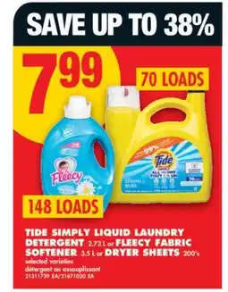 No Frills TIDE SIMPLY LIQUID LAUNDRY DETERGENT 2.72 L or FLEECY FABRIC SOFTENER 3.5 L or DRYER SHEETS 200's offer