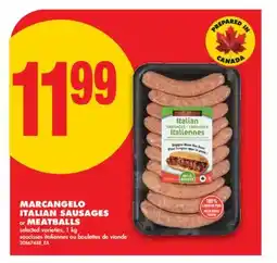 No Frills MARCANGELO ITALIAN SAUSAGES or MEATBALLS, 1 kg offer
