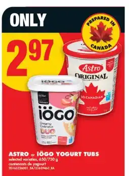 No Frills ASTRO or iÖGO YOGURT TUBS, 650/750 g offer