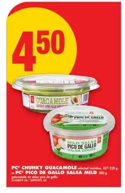 No Frills PC CHUNKY GUACAMOLE selected varieties, 227-228 g or PC PICO DE GALLO SALSA MILD, 300 g offer
