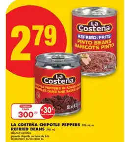No Frills LA COSTEÑA CHIPOTLE PEPPERS, 186 mL or REFRIED BEANS, 546 mL offer