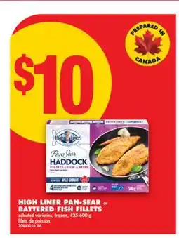 No Frills HIGH LINER PAN-SEAR or BATTERED FISH FILLETS, 425-600 g offer