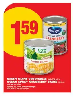 No Frills GREEN GIANT VEGETABLES, 341/398 mL or OCEAN SPRAY CRANBERRY SAUCE, 348 mL offer