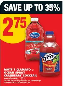 No Frills MOTT'S CLAMATO or OCEAN SPRAY CRANBERRY COCKTAIL, 1.89 L offer