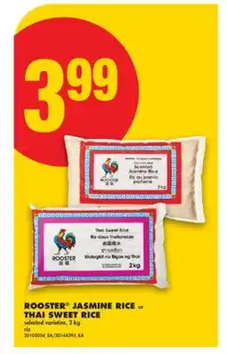No Frills ROOSTER JASMINE RICE or THAI SWEET RICE, 2 kg offer