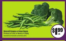 Chalo FreshCo Broccoli Crowns or Green Beans Product of USA or Mexico 4.39/kg offer