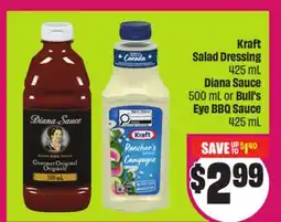 Chalo FreshCo Kraft Salad Dressing 425 mL Diana Sauce 500 mL or Bull's Eye BBQ Sauce 425 mL offer