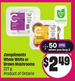 Chalo FreshCo Compliments Whole White or Brown Mushrooms 227 g Product of Ontario offer