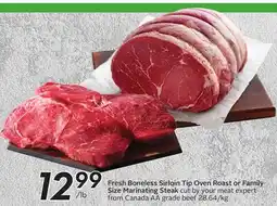 Sobeys Fresh Boneless Sirloin Tip Oven Roast or Family Size Marinating Steak offer