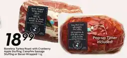 Sobeys Boneless Turkey Roast with Cranberry Apple Stuffing, Campfire Sausage Stuffing or Bacon Wrapped offer