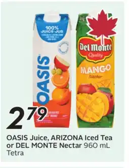 Sobeys OASIS Juice, ARIZONA Iced Tea or DEL MONTE Nectar offer