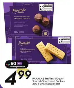 Sobeys PANACHE Truffles 150 g or Scottish Shortbread Cookies 250 g offer