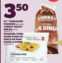 Independent Grocer PC YORKSHIRE PUDDING 185 G OR TURKEY READY BREAD 675 G offer