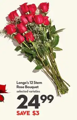 Longo's Longo's 12 Stem Rose Bouquet offer
