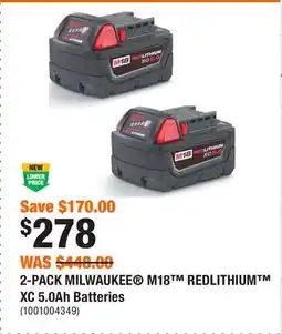Home Depot 2-PACK MILWAUKEE M18 REDLITHIUM XC 5.0Ah Batteries offer