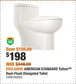 Home Depot EXCLUSIVE AMERICAN STANDARD Tofino Dual-Flush Elongated Toilet offer