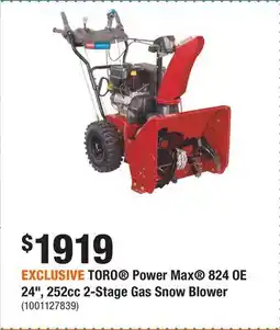 Home Depot EXCLUSIVE TORO Power Max 824 OE 24, 252cc 2-Stage Gas Snow Blower offer