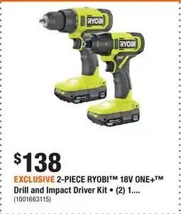 Home Depot EXCLUSIVE 2-PIECE RYOBI 18V ONE+ Drill and Impact Driver Kit • (2) 1.5Ah Batteries & Charger offer
