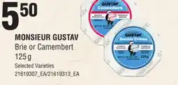Loblaws MONSIEUR GUSTAV BRIE OR CAMEMBERT, 125 G offer