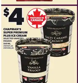 Loblaws CHAPMAN'S SUPER PREMIUM PLUS ICE CREAM, 500 ML offer