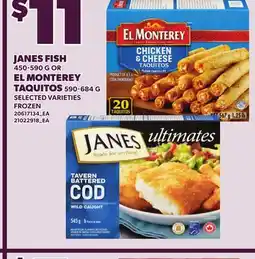 Loblaws JANES FISH 450-590 G OR EL MONTEREY TAQUITOS 590-684 G offer