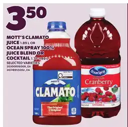 Loblaws MOTT'S CLAMATO JUICE, 1.89 L OR OCEAN SPRAY 100% JUICE BLEND OR COCKTAIL, 1.77-1.89 L offer