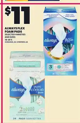 Loblaws ALWAYS FLEX FOAM PADS, 18-36'S offer