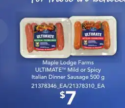 Loblaws MAPLE LODGE FARMS ULTIMATE MILD OR SPICY ITALIAN DINNER SAUSAGE, 500 G offer