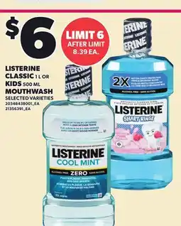 Loblaws LISTERINE CLASSIC, 1 L OR KIDS, 500 ML MOUTHWASH offer