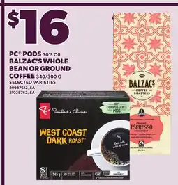 Loblaws PC PODS, 30'S OR BALZAC'S WHOLE BEAN OR GROUND COFFEE, 340/300 G offer