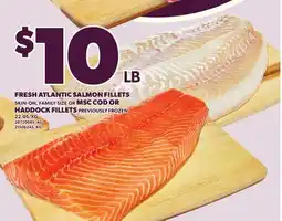 Loblaws FRESH ATLANTIC SALMON FILLETS OR MSC COD OR HADDOCK FILLETS offer
