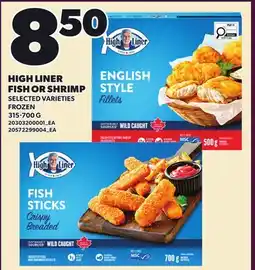 Loblaws HIGH LINER FISH OR SHRIMP, 315-700 G offer