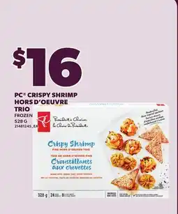 Loblaws PC CRISPY SHRIMP HORS D'OEUVRE TRIO, 528 G offer
