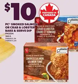 Loblaws PC SMOKED SALMON OR CRAB & LOBSTER BAKE & SERVE DIP, 360 G offer