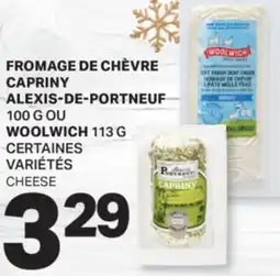 L'Intermarché FROMAGE DE CHÈVRE CAPRINY, 100 G OU WOOLWICH | CHEESE, 113G offer