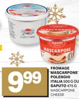 L'Intermarché FROMAGE MASCARPONE POLENGHI ITALIA 500 G OU SAPUTO 475 G | MASCARPONE CHEESE offer