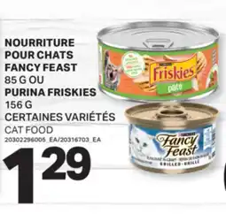 L'Intermarché NOURRITURE POUR CHATS FANCY FEAST 85 G OU PURINA FRISKIES 156 G | CAT FOOD offer