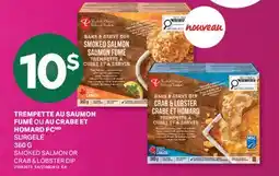 L'Intermarché TREMPETTE AU SAUMON FUMÉ OU AU CRABE ET HOMARD | SMOKED SALMON OR CRAB & LOBSTER DIP, 360 G offer