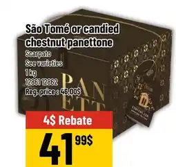 Mayrand São Tomé or candied chestnut panettone offer