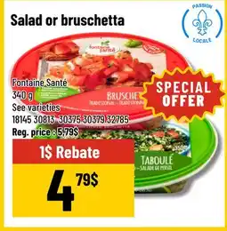 Mayrand Salad or bruschetta Fontaine Santé 340 g offer